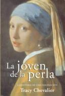 Tracy Chevalier, Pilar Vazquez: La joven de la perla (Hardcover, Spanish language, 2001, Santillana USA Publishing Company)