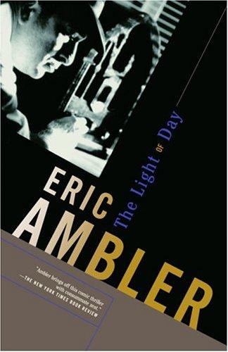 Eric Ambler: The light of day (2004, Vintage Books)