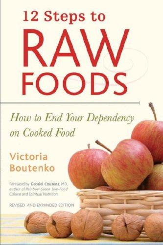 Victoria Boutenko: 12 Steps to Raw Foods (Paperback, 2007, North Atlantic Books)
