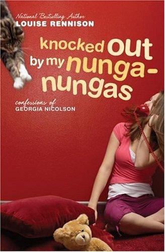 Louise Rennison: Knocked Out by My Nunga-Nungas (Paperback, 2003, HarperTeen)
