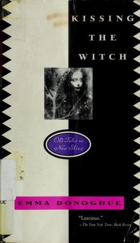 Emma Donoghue: Kissing the Witch (Paperback, 1999, HarperTeen)