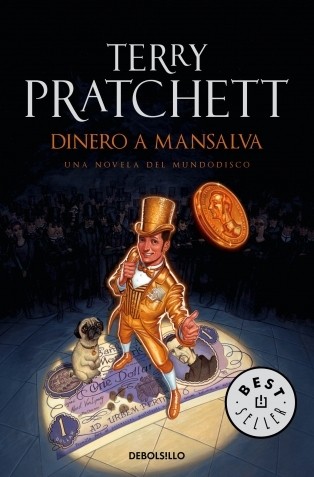 Terry Pratchett: Dinero a mansalva (Paperback, Spanish language, 2013, DEBOLSILLO)