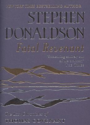 Stephen R. Donaldson: Fatal Revenant Stephen Donaldson (2008, Gollancz)