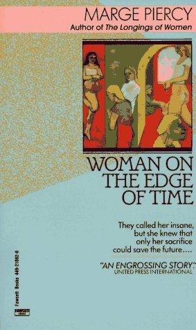 Marge Piercy: Woman on the Edge of Time (1985, Fawcett)