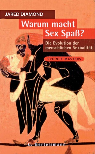 Jared Diamond: Warum macht Sex Spass? (Undetermined language, 1998, Bertelsmann)