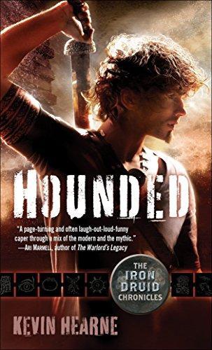 Kevin Hearne: Hounded (The Iron Druid Chronicles, #1) (2011, Del Rey Books)