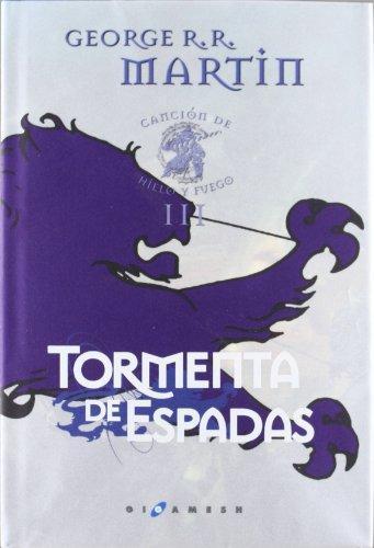 George R.R. Martin: Tormenta de espadas (Canción de Hielo y Fuego, #3) (Spanish language, 2011, Gigamesh)