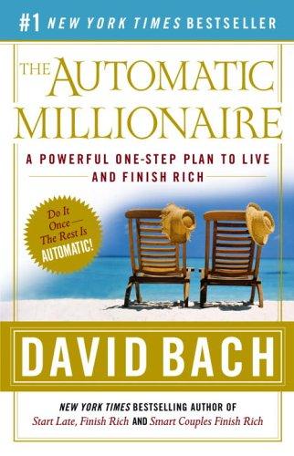 David Bach: The Automatic Millionaire (Paperback, 2005, Broadway)