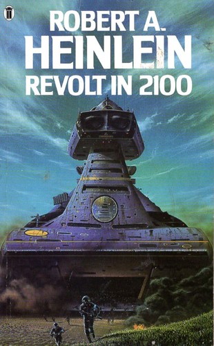Robert A. Heinlein: Revolt in 2100 (1985, New English Library)