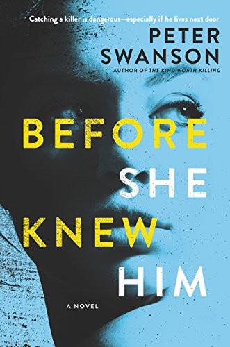 Peter Swanson: Before She Knew Him (Hardcover, 2019, William Morrow)