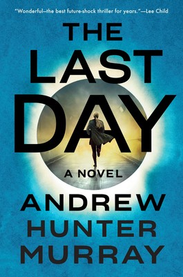 Andrew Hunter Murray: The Last Day (2020, Dutton)