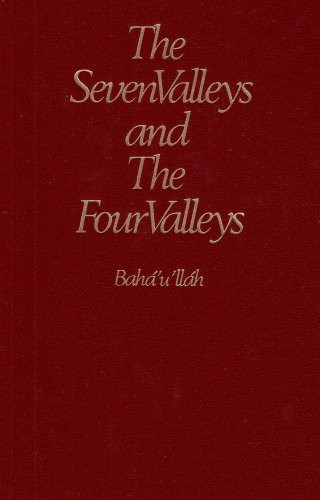 Baha'u'llah: The seven valleys ; and, The Four valleys (1991, Baháʼ í Pub. Trust)