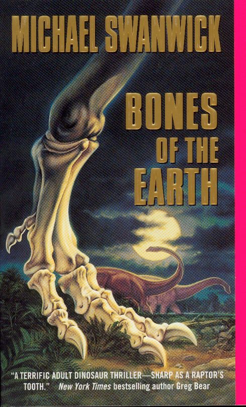 Michael Swanwick: Bones of the Earth (Paperback, 2003, HarperTorch)