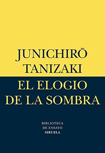 Jun'ichirō Tanizaki: El elogio de la sombra (Spanish language, 1998)