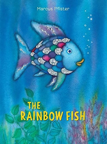 Marcus Pfister: The rainbow fish (1992, North-South Books)
