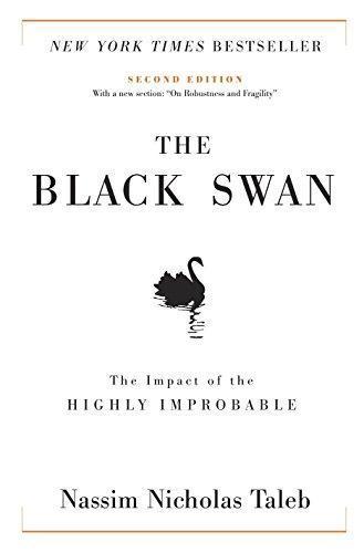 Nassim Nicholas Taleb: The Black Swan: The Impact of the Highly Improbable (Incerto) (Hardcover, 2007, Random House)