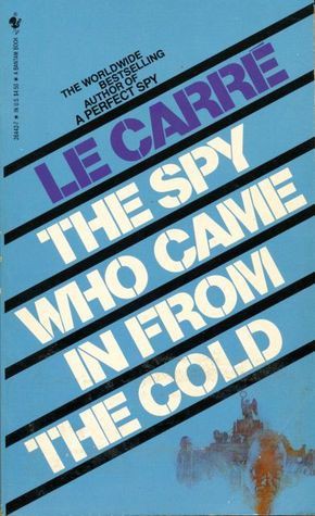 John le Carré: The Spy Who Came in from the Cold (Paperback, 1984, Bantam)
