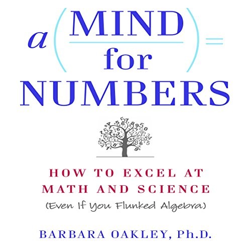 Barbara Oakley: A Mind for Numbers (2015, Gildan Media)