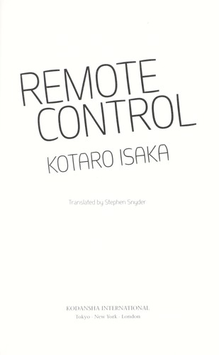 Kōtarō Isaka: Remote control (2010, Kodansha International)