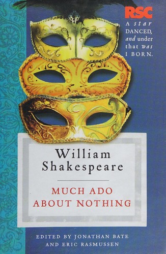 William Shakespeare, Jonathan Bate, Eric Rasmussen: Much Ado about Nothing (2009, Palgrave Macmillan Limited)