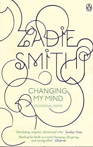 Zadie Smith: Changing My Mind (Paperback, 2011, Penguin Books)