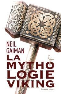 Neil Gaiman: Mythologie viking (French language)