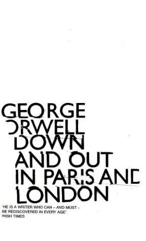Down and Out in Paris and London (1999, Penguin Books Ltd)