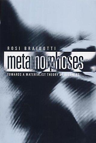 Rosi Braidotti: Metamorphoses (Paperback, 2002, Polity Press)