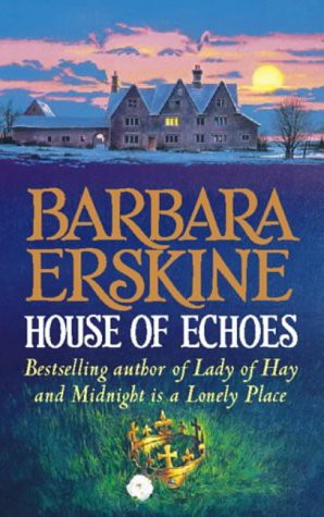 Barbara Erskine: House of Echoes (Paperback, 1996, Harpercollins Pub Ltd)