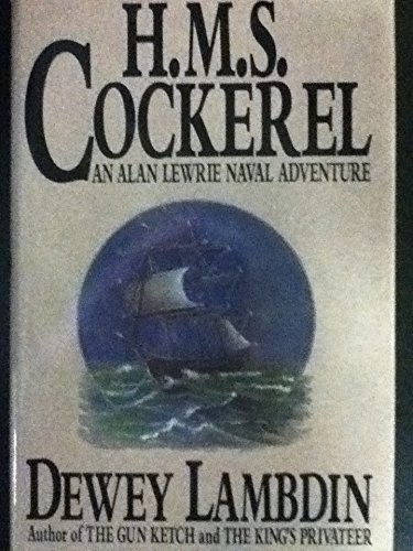 Dewey Lambdin: H.M.S. Cockerel (1995, D.I. Fine)
