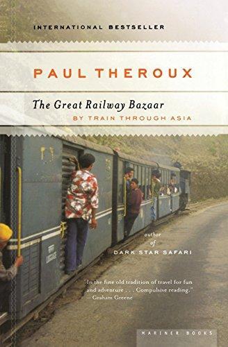 Paul Theroux: The Great Railway Bazaar (2006)