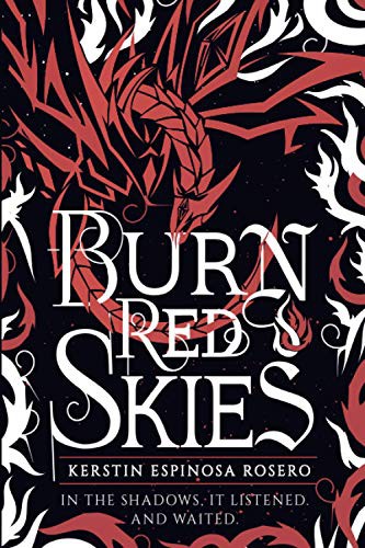 Kerstin Espinosa Rosero: Burn Red Skies (Paperback, 2020, Kerstin Rosero)
