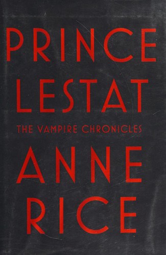 Anne Rice: Prince Lestat (2014, Knopf)