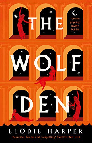 Elodie Harper: The Wolf Den (Hardcover, 2021, Head of Zeus)