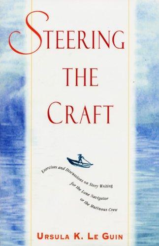 Ursula K. Le Guin: Steering the Craft (1998)