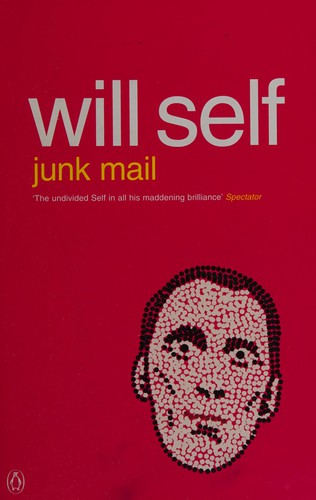 Will Self: Junk mail (1996, Penguin)