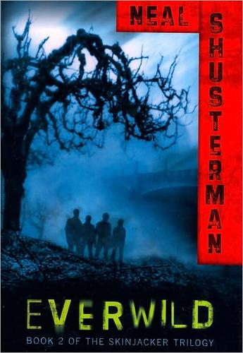 Neal Shusterman: Everwild (Hardcover, 2009, Simon & Schuster Books for Young Readers)