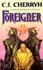 C. J. Cherryh: Foreigner (1995, Legend)
