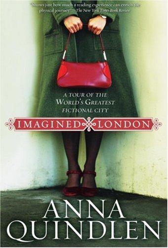 Anna Quindlen: Imagined London (Paperback, 2006, National Geographic)