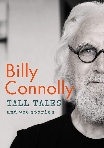 Billy Connolly: Tall Tales and Wee Stories (2020, Hodder & Stoughton)
