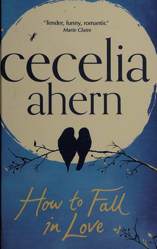 Cecelia Ahern: How to fall in love (2014, Charnwood)