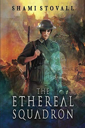 Shami Stovall: The Ethereal Squadron (Paperback, 2018, TCK Publishing)