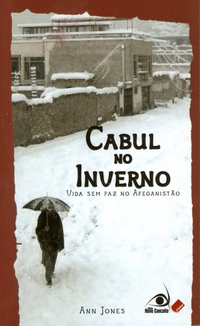 Ann Jones: Cabul no Inverno (Paperback, portuguese language, 2010, Novo Conceito)