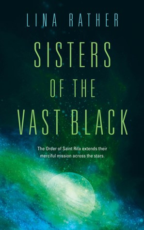 Lina Rather: Sisters of the Vast Black (2019, Doherty Associates, LLC, Tom)