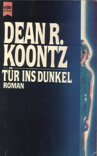 Dean Koontz: Tür ins Dunkel (German language, 1990, Heyne)