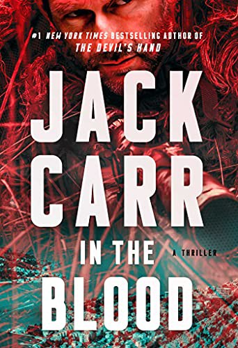 Jack Carr: In the Blood (Paperback, 2022, Emily Bestler Books)