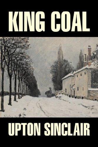Upton Sinclair: King Coal (Paperback, Aegypan)