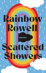 Macmillan Children's Books, Rainbow Rowell: Scattered Showers (2022, Pan Macmillan)