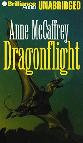 Anne McCaffrey: Dragonflight (Dragonriders of Pern) (AudiobookFormat, 2002, Brilliance Audio Unabridged)