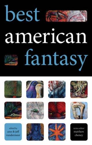Jeff VanderMeer, Ann VanderMeer: Best American Fantasy (Paperback, 2007, Prime Books)